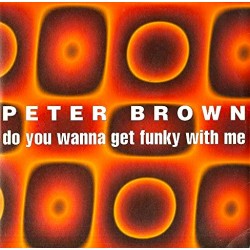 Peter Brown Ralph Mac Donald - Do You Want To Get Funky With Me Calypso Break Down - Maxi Vinyl 12 inches - Funk