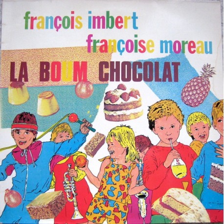 Françoise Moreau & François Imbert - La Boum Chocolat - LP Vinyl Album - 1984 France - Enfants Children