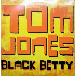 Tom Jones - Black Betty - Maxi Vinyl 12 inches - 2003 Europe - Deep House