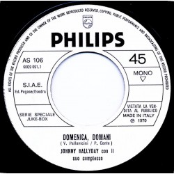 Johnny Hallyday Con Il Suo Complesso - Domenica, Domani - Vinyl 7 inches 45rpm - 1970 Italy - Variété Française