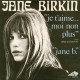 Jane Birkin Avec Serge Gainsbourg - Je T'aime... Moi Non Plus - Vinyl 7 inches 45rpm - 1969 France - Variété Française
