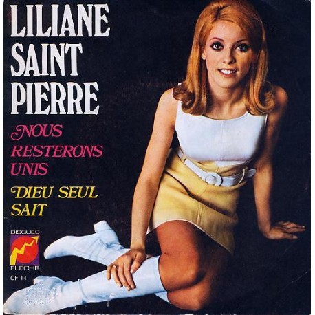 Liliane Saint-Pierre - N° 7 - Nous Resterons Unis - Vinyl 7 inches - 1970 France - Chanson Française