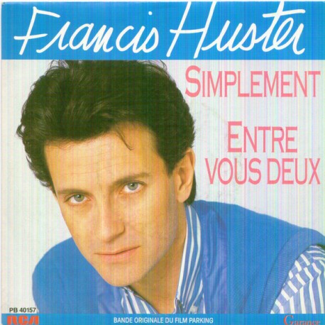 Francis Huster - Bande Originale Du Film Parking - Vinyl 7 inches - 1985 France - OST Soundtrack