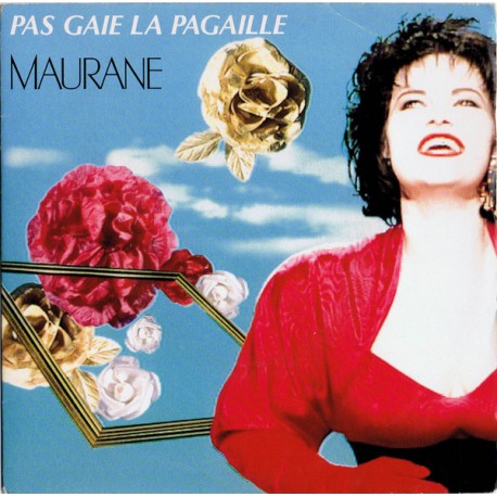 Maurane - Pas Gaie La Pagaille - Vinyl 7 inches - 1989 France - Chanson Française