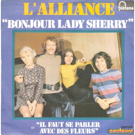 L'Alliance - Bonjour Lady Sherry - Vinyl 7 inches - 1972 France - Folk Music
