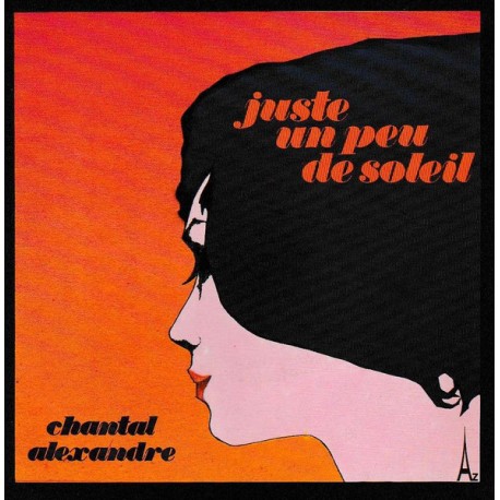 Chantal Alexandre - Juste Un Peu De Soleil - Vinyl 7 inches - 1973 France - Chanson Française