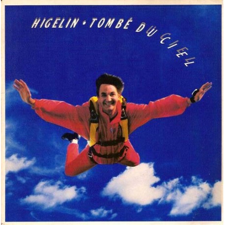 Jacques Higelin - Tombé Du Ciel - Vinyl 7 inches - 1988 France - Chanson Française