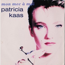 Patricia Kaas - Mon Mec A Moi - Vinyl 7 inches - 1988 France - Chanson Française