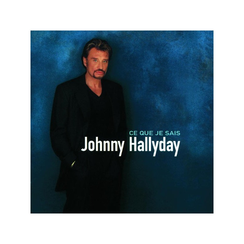 Johnny Hallyday - Ce Que Je Sais - CD Album - DISCOBUZZ