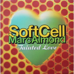 Soft Cell, Marc Almond - Tainted Love '91 - Maxi Vinyl 12 inches - UK 1991 - New Wave