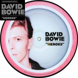 David Bowie - "Heroes" - Vinyl 7 inches - Picture Disc - 2017 Europe - Glam Rock