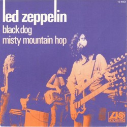 Led Zeppelin - Black Dog / Misty Mountain Hop - Vinyl 7 inches Single - France 1972 - Blues Rock