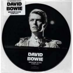 David Bowie - Breaking Glass Live E.P. - Vinyl 7 inches - Picture Disc - 2018 Europe - Glam Rock