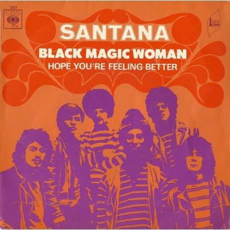 Santana - Black Magic Woman - Hope You're Feeling Better - Vinyl 7 inches - 1970 France - Latin Rock