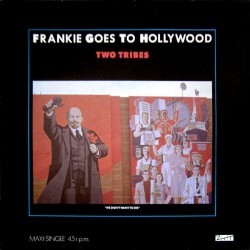 Frankie Goes To Hollywood - Two Tribes (Annihilation) - Maxi Vinyl 12 inches - 1984 Spain - New Wave Synth