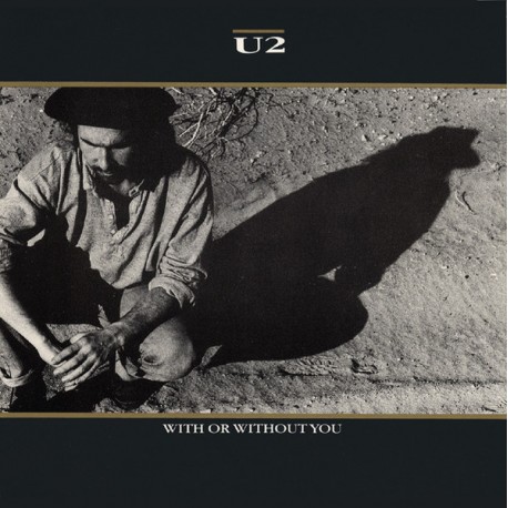 U2 - With Or Without You - Vinyl 7 inches - 1987 Europe - Ballad Rock