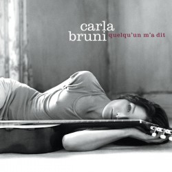 Carla Bruni - Quelqu'un M'a Dit - LP Vinyl Album - 2023 France - Chanson Française