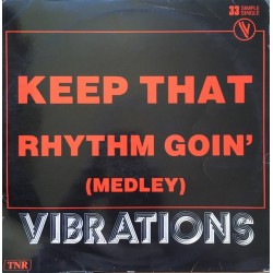 Vibrations - Keep That Rhythm Goin' - Maxi Vinyl 12 inches - France 1982 - Funk Music