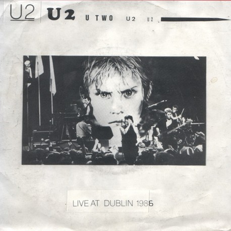 U2 - Live at Dublin 1986 - Vinyl 7 inches - Europe 1990 - Alternative Rock