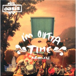 Oasis - I'm Outta Time (Remixes) - Vinyl 7 inches - UK 2008 - Rock Music
