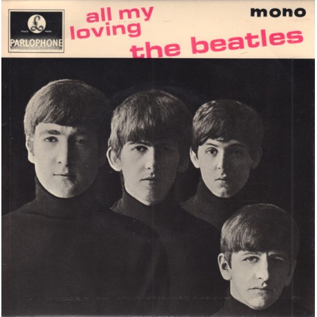 The Beatles - All My Loving - EP Vinyl 7 inches Mono - UK 1969 - Beat Pop