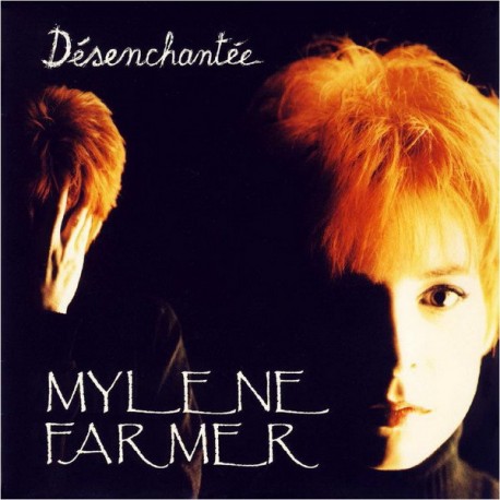 Mylene Farmer - Désenchantée - Vinyl 7 inches - 1991 France - Chanson Française