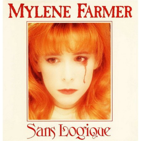 Mylene Farmer - Sans Logique - Vinyl 7 inches - 1989 France - Montreuil Offset - Chanson