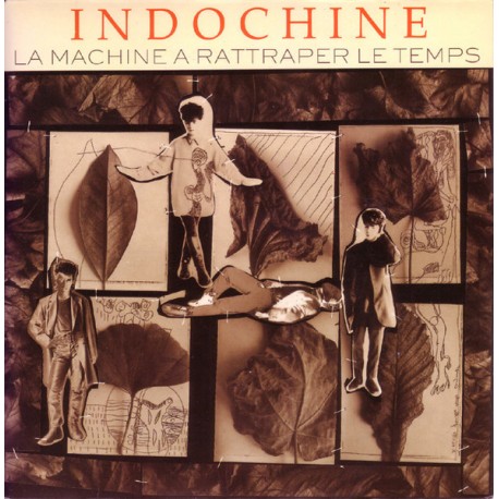 Indochine - La Machine À Rattraper Le Temps - Vinyl 7 inches - 1987 France - Synth Pop