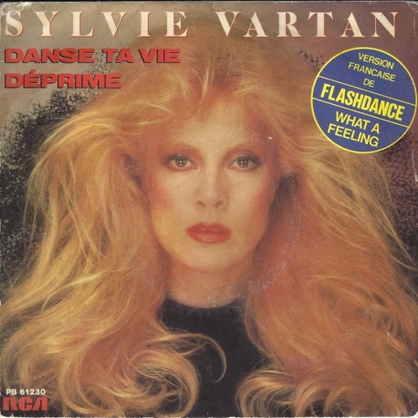 Sylvie Vartan – Danse Ta Vie / Déprime - Vinyl 7 inches - 1983 France - Chanson Française