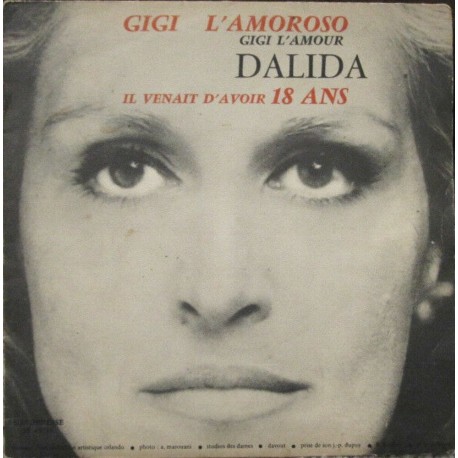 Dalida-  Gigi L'Amoroso - Il Venait D'Avoir Dix Huit Ans - Vinyl 7 inches - 1974 France - Chanson Française