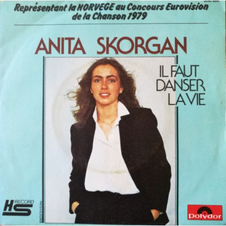 Anita Skorgan - Il Faut Danser La Vie - Vinyl 7 inches - 1979 France - Eurovision Norvège 79 - Vocal Pop