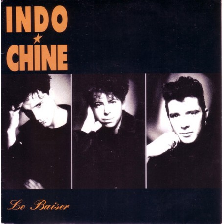 Indochine - Le Baiser - Vinyl 7 inches - 1990 France - Synth Pop Français