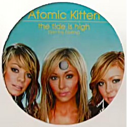 Atomic Kitten - The Tide Is High (Get The Feeling) - Maxi Vinyl 12 inches - 2002 France Promo - Synth Pop