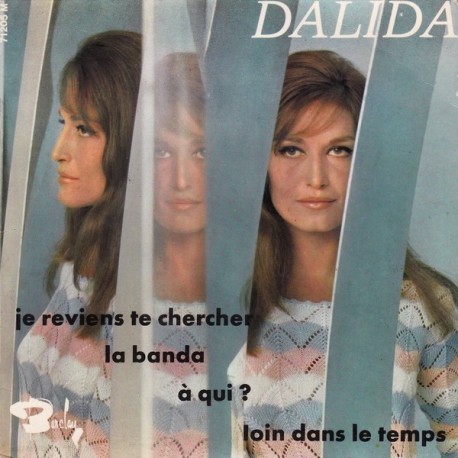Dalida - Je Reviens Te Chercher - Vinyl 7 inches - 1967 France - Chanson Française