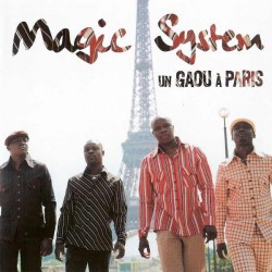 Magic System - Un Gaou A Paris - CD Album - 2003 France - African House Zouk