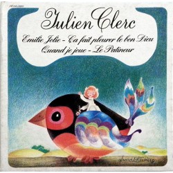 Julien Clerc-  Emilie Jolie - Ça Fait Pleurer Le Bon Dieu - EP Vinyl 7 inches - 1980 France - Chanson Française
