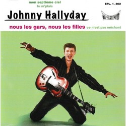 Johnny Hallyday - Nous Les Gars, Nous Les Filles - EP Vinyl 7 inches - 2015 France - Sixties Rock'n Roll