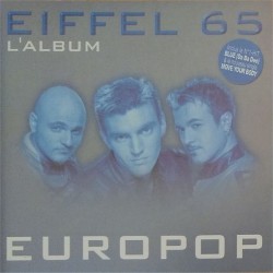 Eiffel 65 - Europop - CD Album - 1999 France - Italodance