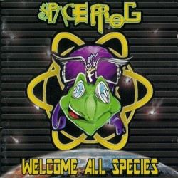 Space Frog - Welcome All Species - CD Album - 1998 Germany - Hard Trance