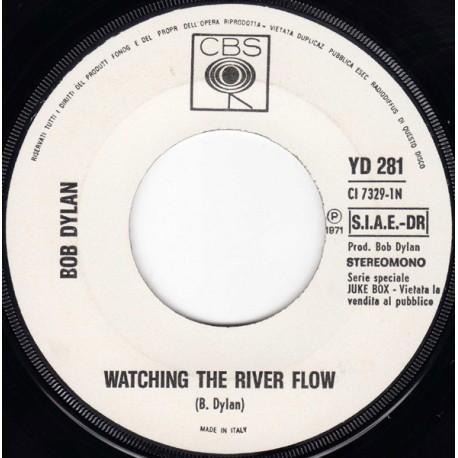 Bob Dylan - Raiders - Watching The River Flow - Indian Reservation - Vinyl 7 inches - 1971 Italy - Blues Rock