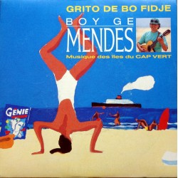Boy Ge Mendes - Grito De Bo Fidje - Vinyl 7 inches - 1989 France - Afro Cuban Latin