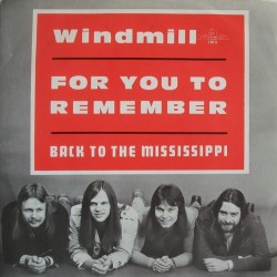Windmill - For You To Remember - Vinyl 7 inches - 1973 Netherlands - Country Rock