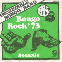 Incredible Bongo Band - Bongo Rock '73 - Bongolia - Vinyl 7 inches - 1974 France - Surf Sixties