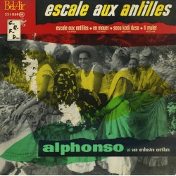 Alphonso Et Son Orchestre Antillais - Escale Aux Antilles - EP Vinyl 7 inches - 1960 France - Calypso Biguine