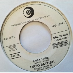 Lucio Battisti - Gian Pieretti – Balla Linda - Felicità, Felicità - Vinyl 7 inches - 1968 Italy - Vocal Pop