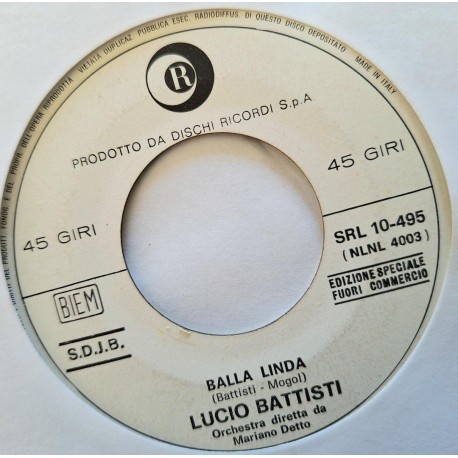 Lucio Battisti - Gian Pieretti – Balla Linda - Felicità, Felicità - Vinyl 7 inches - 1968 Italy - Vocal Pop