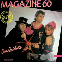 Magazine 60 - Don Quichotte - Maxi Vinyl 12 inches - 1985 Holland - Italo Disco