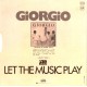 Giorgio Moroder - Let The Music Play - Vinyl 7 inches - 1977 France - Disco Music
