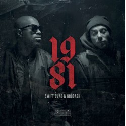 Swift Guad & Grodash - 1981 - LP Vinyl Album - 2022 France - Rap Français