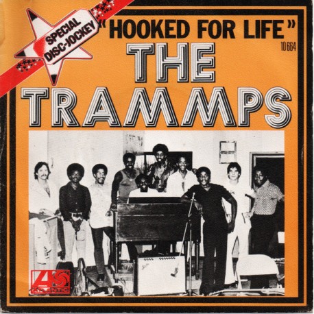 The Trammps - Hooked For Life - Vinyl 7 inches - 1975 France - Funk Disco